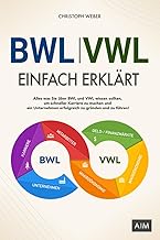 BWL und VWL einfach erklärt: Alles was Sie über BW